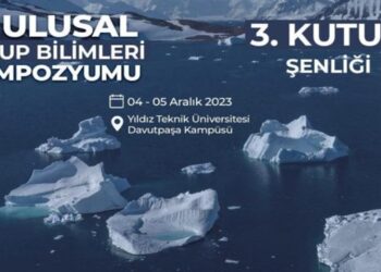 Yedinci Ulusal Kutup Bilimleri Sempozyumu Ve Üçüncü Kutup Şenliği 4-5 Aralık’ta